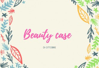 ottobre beauty case prodotti di bellezza