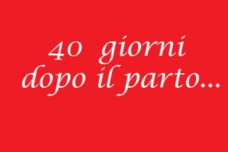 40 giorni dopo il parto gravidanza figli